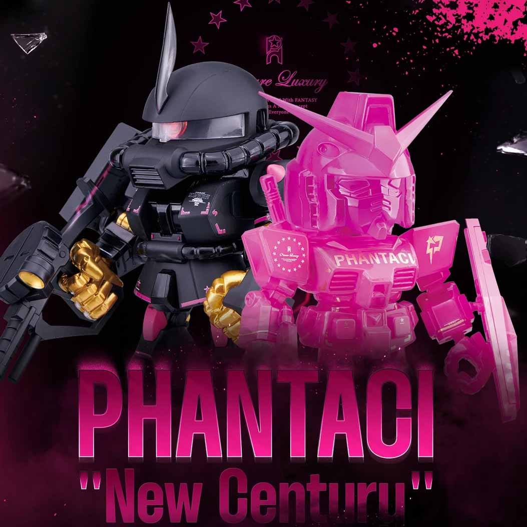 PHANTACI New Century Series